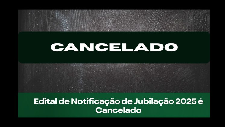 Cancelamento foi divulgado por meio do Edital 046/2025